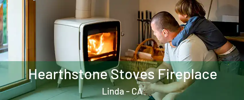  Hearthstone Stoves Fireplace Linda - CA