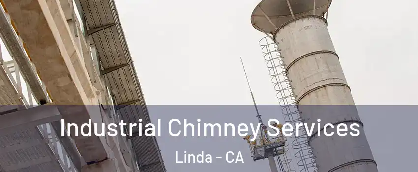  Industrial Chimney Services Linda - CA