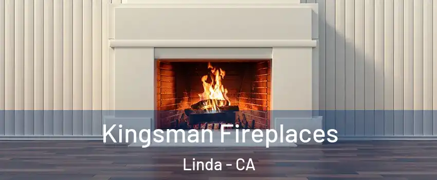  Kingsman Fireplaces Linda - CA