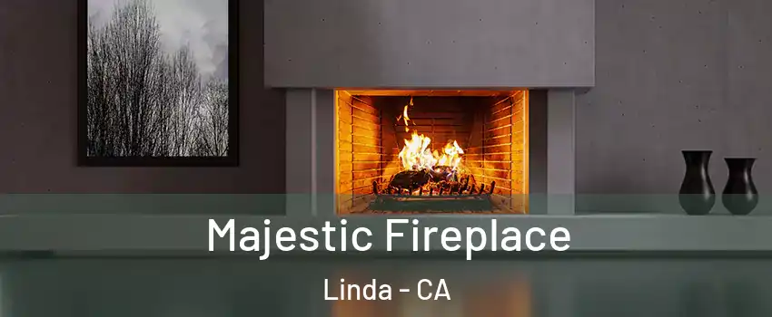  Majestic Fireplace Linda - CA