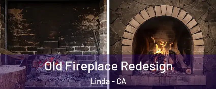  Old Fireplace Redesign Linda - CA